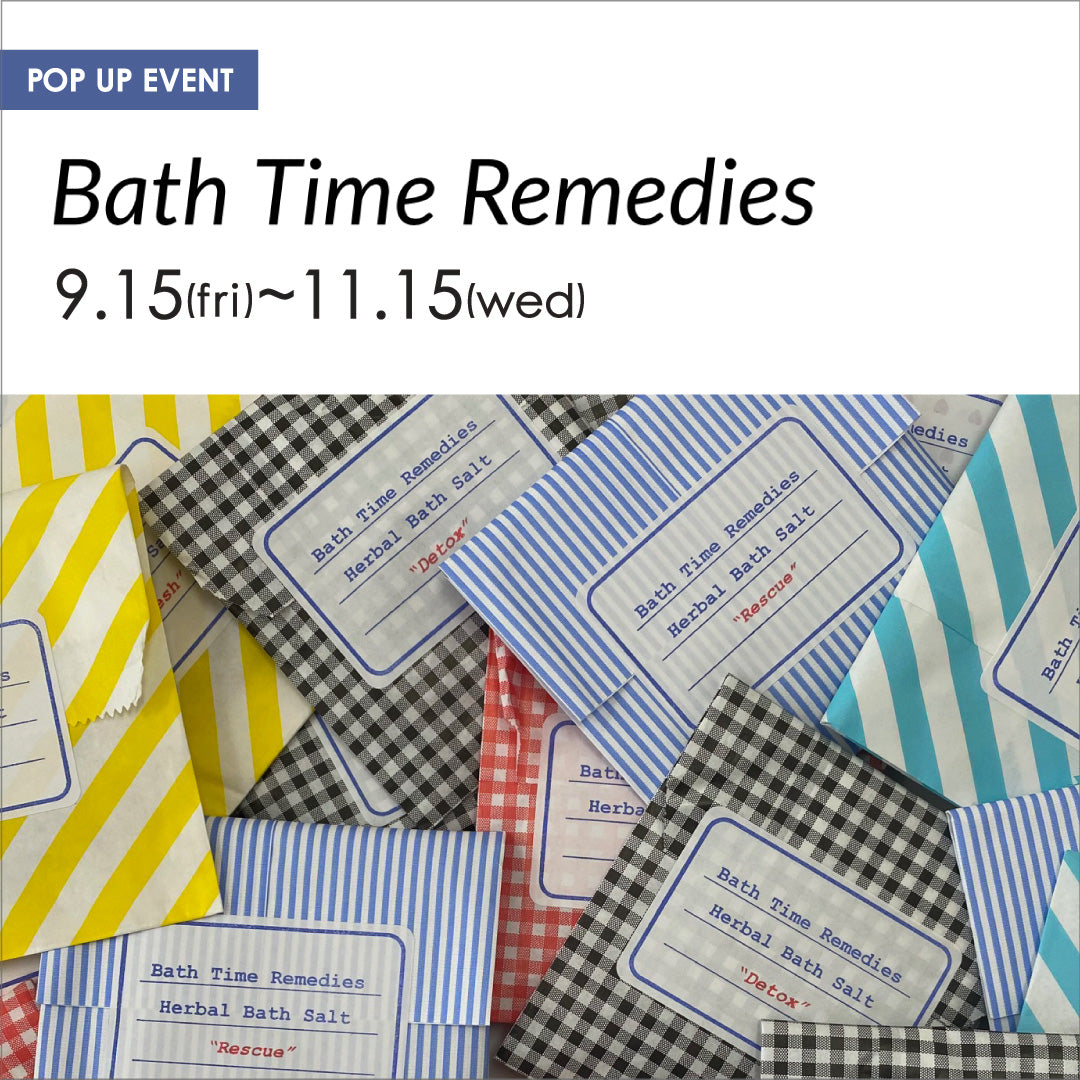 天然ハーブを使用したバスソルトとハーブティーのブランド「Bath Time Remedies」のPOP UPイベント開催